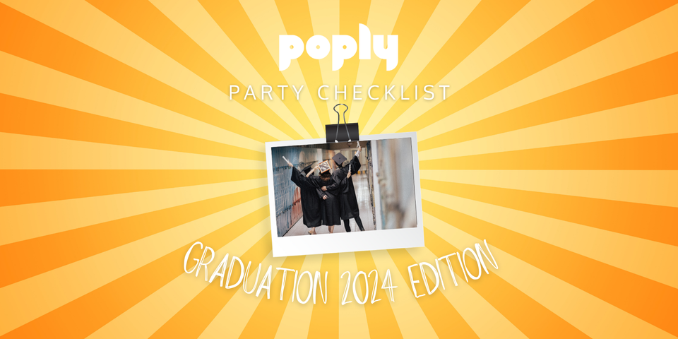 Poply's Must-Have Graduation Party Checklist 🎓✨
